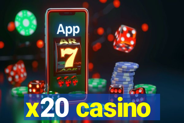 x20 casino